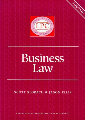 business law 6th edition scott slorach, jason g ellis, anthony king, john barlow 1854316478, 9781854316479