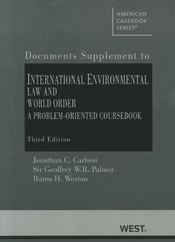 international environmental law and world order a problem oriented coursebook 3rd edition jonathan c carlson