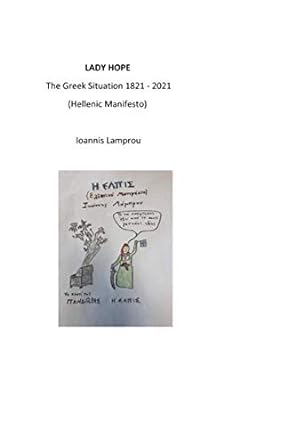 lady hope the greek situation 1821 2021 1st edition ioannis lamprou 979-8725004045