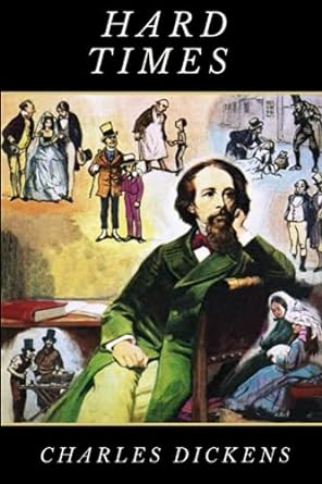 hard times 1st edition charles dickens 979-8521536603