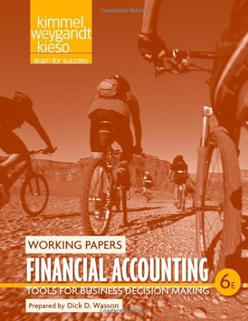 financial accounting working papers tools for business decision making 6th edition paul d. kimmel ,jerry j.