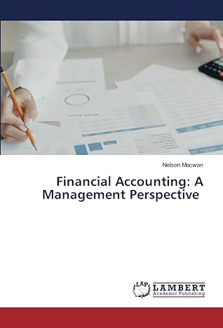 financial accounting a management perspective 1st edition nelson macwan 6206142191, 978-6206142195