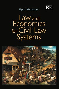 law and economics for civil law systems 1st edition ejan mackaay 1848443099, 9781848443099