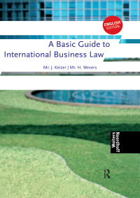 a basic guide to international business law 1st edition harm wevers 1138174386, 9781138174382