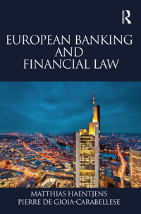 european banking and financial law 1st edition matthias haentjens, pierre de gioia carabellese 1315708515,