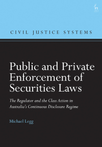 civil justice systems public and private enforcement of securities laws the regulator and the class action in