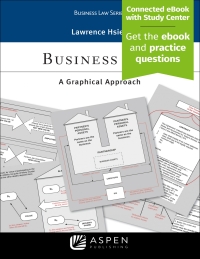 business law a graphical approach 1st edition lawrence hsieh 1454856491, 9781454856498