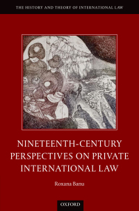 nineteenth century perspectives on private international law 1st edition roxana banu 0198819846, 9780198819844