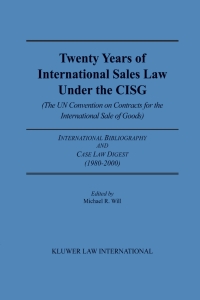 twenty years of international sales law under the cisg 1st edition michael r. will 9041196226, 9789041196224