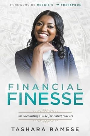 financial finesse an accounting guide for entrepreneurs 1st edition tashara ramese 1732510903, 978-1732510906