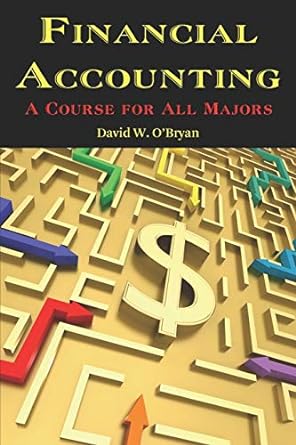 financial accounting a course for all majors 1st edition david w. obryan 1617350958, 978-1617350955
