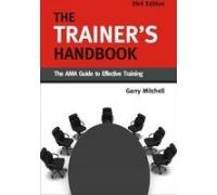 The Trainers Handbook The Ama Guide To Effective Training