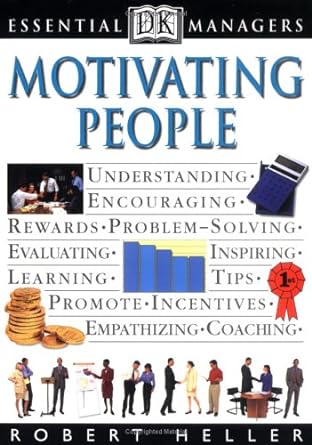 essential managers motivating people 1st edition robert heller b0099s6vuw