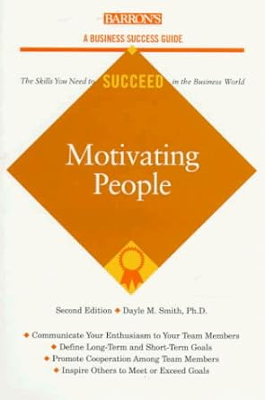 motivating people 2nd edition dayle m. smith b0099sbiku