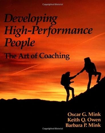 developing high performance people the art of coaching common 1st edition unknown author b00d9pzqg6