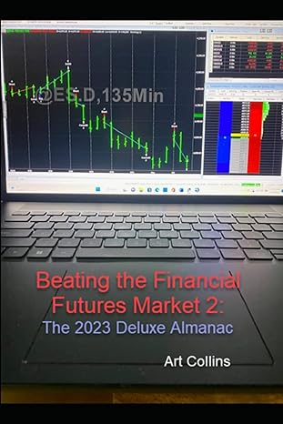 beating the finacial futures market 2023 deluxe edition almanac 1st edition art collins 979-8375310534