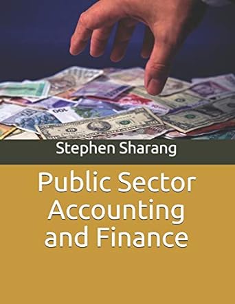 public sector accounting and finance 1st edition prof stephen sunday sharang ph.d. 979-8639273353