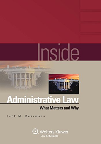 inside administrative law what matters and why 1st edition jack m beermann 073557961x, 9780735579613