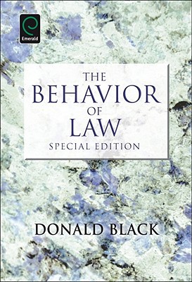 the behavior of law special edition 1st edition donald black 0857243411, 9780857243416