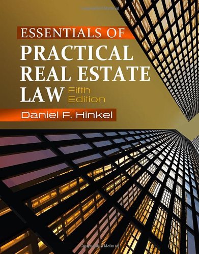 essentials of practical real estate law 5th edition daniel f hinkel 1111136939, 9781111136932