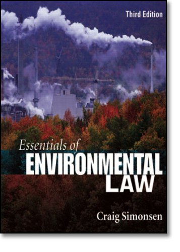 essentials of environmental law 3rd edition craig b simonsen 0132280450, 9780132280457