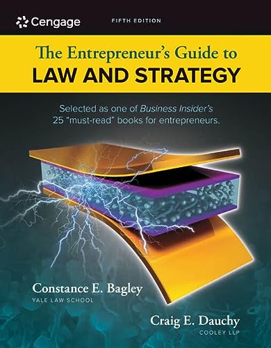 the entrepreneurs guide to law and strategy 5th edition constance e bagley , craig e dauchy 1285428498,