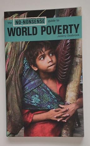the no nonsense guide to world poverty 1st edition jeremy seabrook 8170339383, 978-8170339380