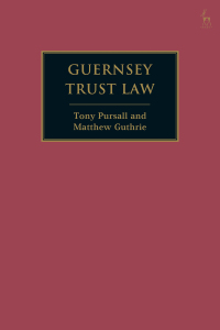 guernsey trust law 1st edition tony pursall, matthew guthrie 1509919309, 9781509919307