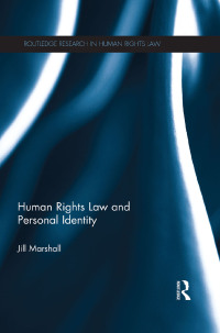 human rights law and personal identity 1st edition jill marshall 1138683264, 9781138683266