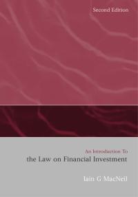 an introduction to the law on financial investment 1st edition iain g macneil 1849460507, 9781849460507