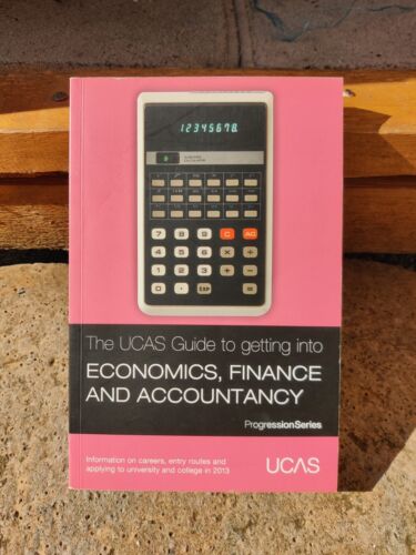 the ucas guide to getting into economics finance and accountancy at university 1st edition ucas,