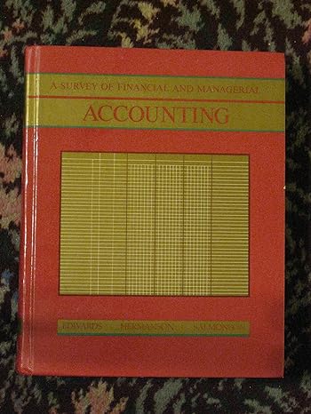 a survey of financial and managerial accounting 5th edition roger h. hermanson, roland f. salmonson, james d.