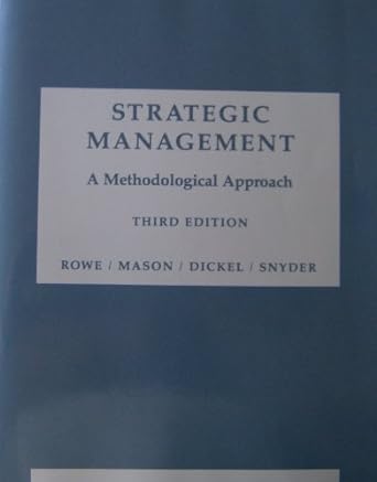 strategic management a methodological approach 3rd edition alan j. rowe 0201157365, 978-0201157369