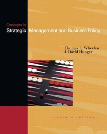 concepts in strategic management and business policy 11th edition thomas l. wheelen ,j. david hunger