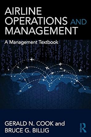 airline operations and management a management textbook 1st edition gerald n. cook ,bruce billig 1138237531,