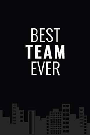 best team ever employee appreciation gifts 1st edition digiart press 979-8673430118