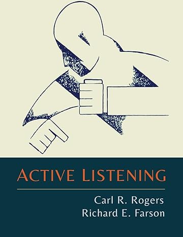 active listening 1st edition carl r. rogers ,richard evans farson 1614278725, 978-1614278726