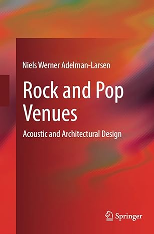 rock and pop venues acoustic and architectural design 1st edition niels werner adelman-larsen 366250247x,
