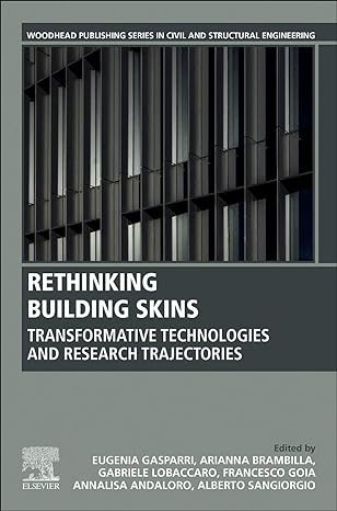 rethinking building skins transformative technologies and research trajectories 1st edition eugenia gasparri