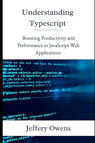 Understanding Typescript Boosting Productivity And Performance In Javascript Web Applications