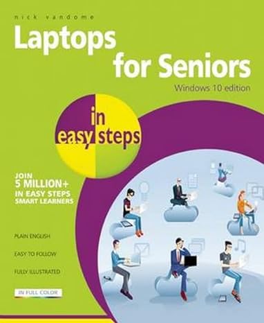 laptops for seniors windows 10 in easy steps 1st edition nick vandome 1840786477, 978-1840786477