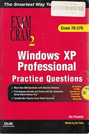 exam cram 2 windows xp professional practice questions exam 70 270 1st edition vic picinich ,ed tittel
