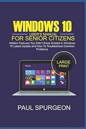 windows 10 users manual for senior citizens hidden features you didnt know existed in windows 10 lastest