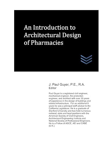 an introduction to architectural design of pharmacies 1st edition j. paul guyer 979-8609276940