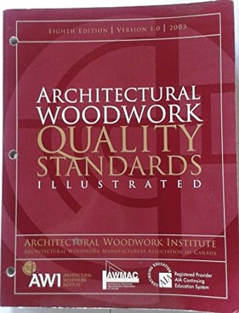 architectural woodwork quality standards illustrated 8th edition architectural woodwork institute b000hf0r6k