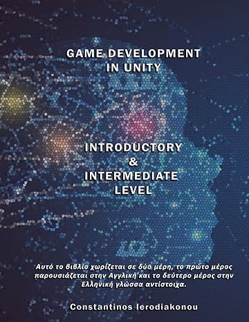 game development in unity introductory and intermediate level 1st edition constantinos ierodiakonou