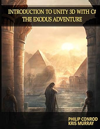 introduction to unity 3d with c# the exodus adventure 2nd edition biblebyte books 1951077261, 978-1951077266