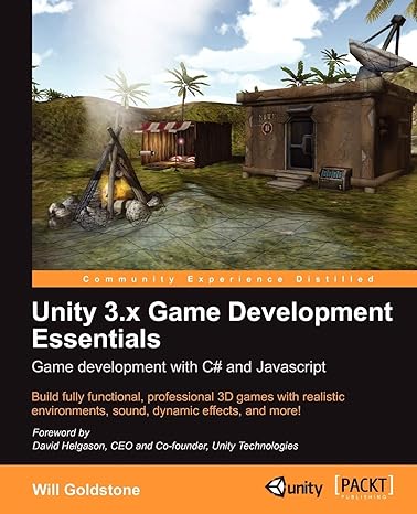unity 3.x game development essentials game development with c# and javascript build fully functional