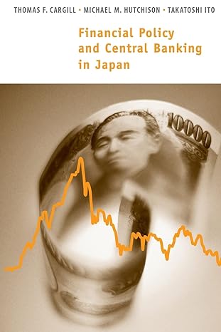 financial policy and central banking in japan 1st edition thomas f cargill ,michael m hutchison ,takatoshi