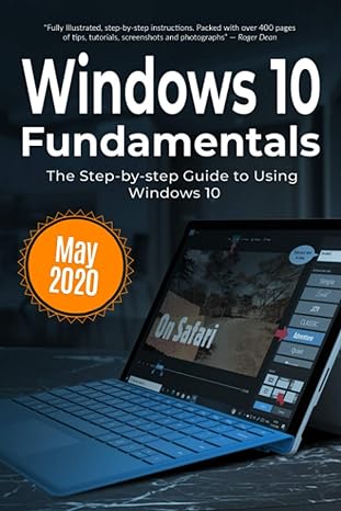 windows 10 fundamentals the step by step guide to using windows 10 may 2020 1st edition kevin wilson